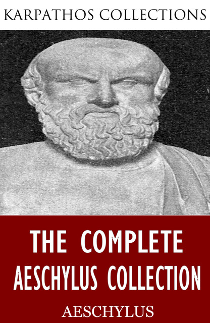 Complete works of Aeschylus, Aeschylus, Anthony Martinez