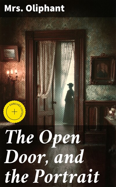 The Open Door, and the Portrait, Oliphant