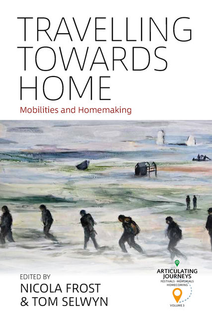 Travelling Towards Home, Tom Selwyn, Nicola Frost