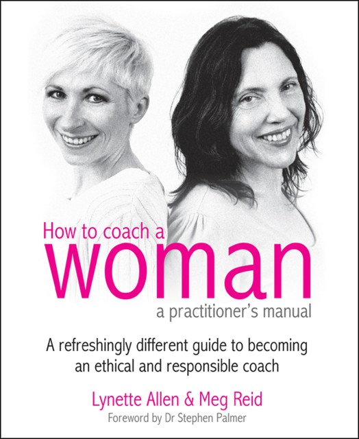 How to Coach a Woman, Lynette Allen, Meg Reid