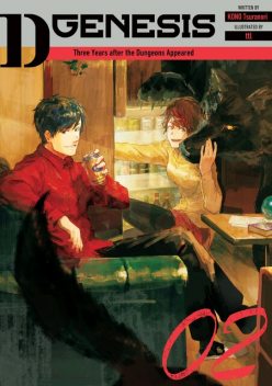 D-Genesis: Three Years after the Dungeons Appeared Volume 2, Kono tsuranori