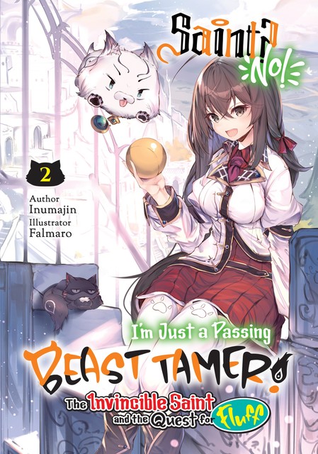 Saint? No! I'm Just a Passing Beast Tamer! Volume 2, Inumajin