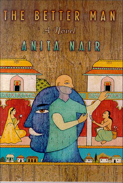 The Better Man, Anita Nair