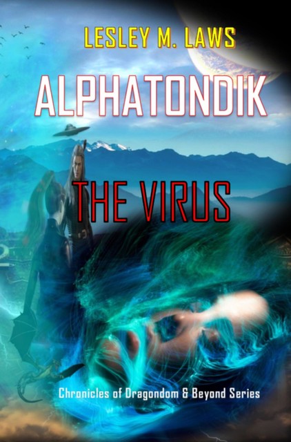 Alphatondik – The Virus, Lesley M. Laws