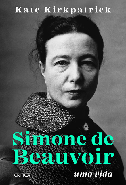 Simone de Beauvoir: uma vida, Kate Kirkpatrick