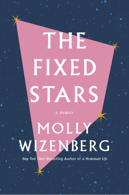 The Fixed Stars, Molly Wizenberg