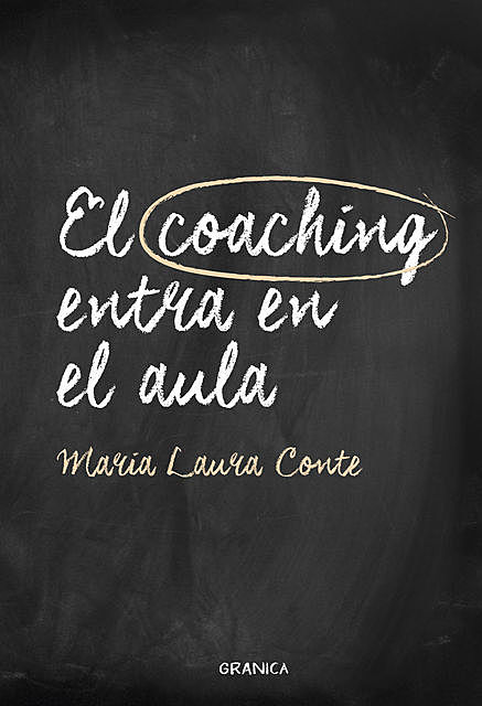 El coaching entra en el aula, María Laura Conte