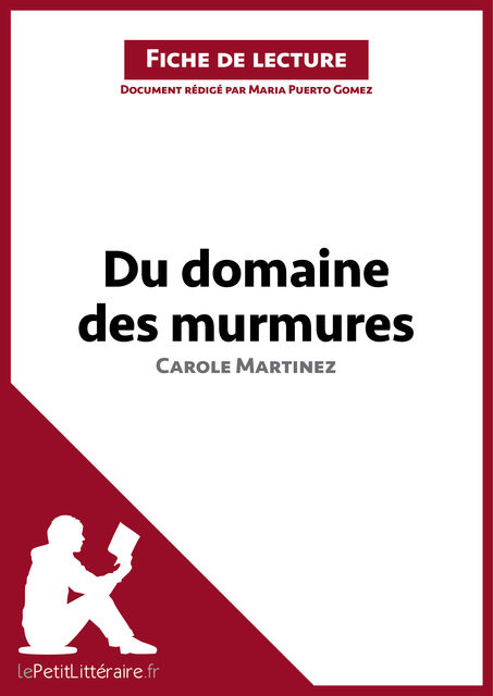 Du domaine des murmures de Carole Martinez (Fiche de lecture), Maria Puerto Gomez