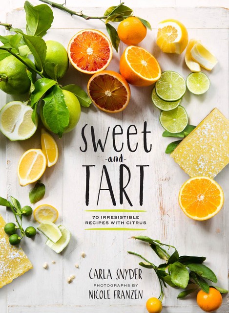 Sweet and Tart, Carla Snyder