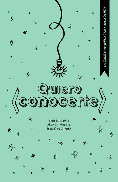 Quiero conocerte, Anne Lizie Hirle, Ariane M. Oliveira, Sueli F. de Oliveira