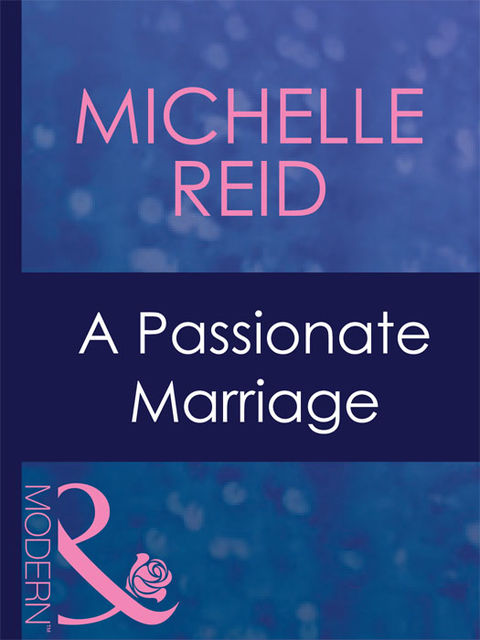 A Passionate Marriage, Michelle Reid