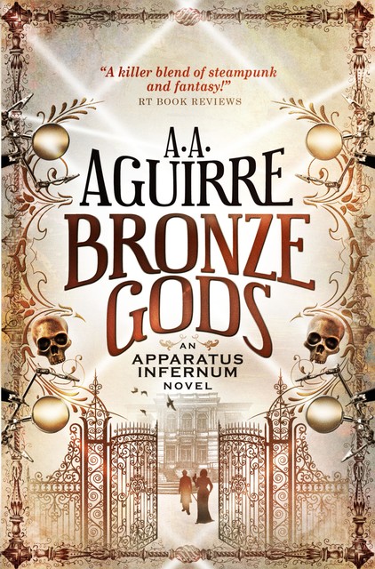 Bronze Gods, A.A.Aguirre