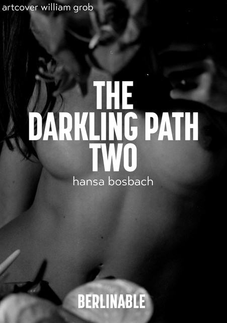 The Darkling Path – Episode 2, Hansa Bosbach
