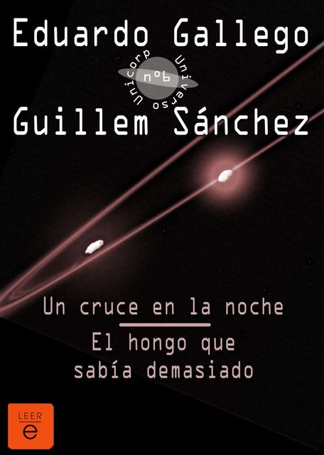 Un cruce en la noche/El hongo que sabía demasiado, Eduardo Gallego, Guillem Sánchez