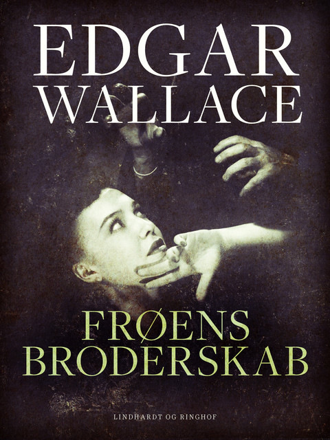 Frøens broderskab, Edgar Wallace