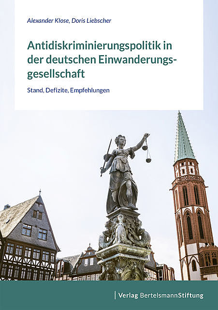 Antidiskriminierungspolitik in der deutschen Einwanderungsgesellschaft, Alexander Klose, Doris Liebscher