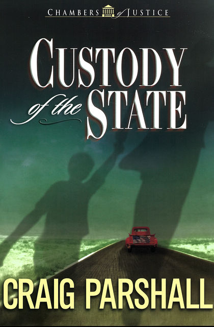 Custody of the State, Craig Parshall