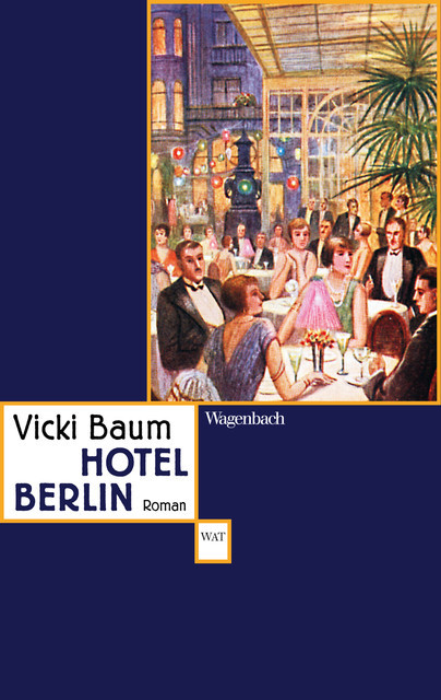 Hotel Berlin, Vicki Baum