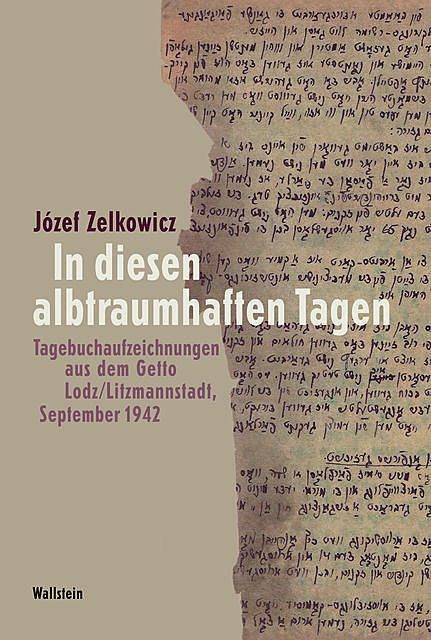 In diesen albtraumhaften Tagen, Jósef Zelkowicz
