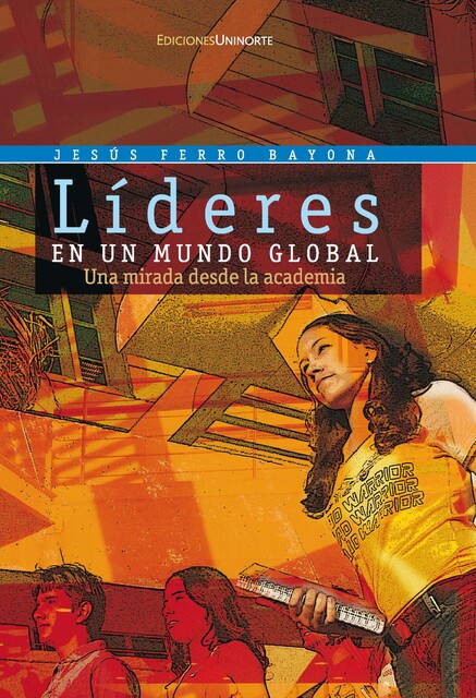 Líderes en un mundo global, Jesús Ferro Bayona