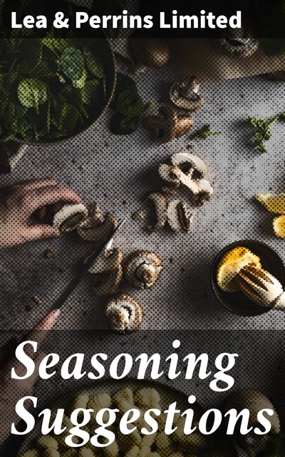 Seasoning Suggestions, Lea Perrins