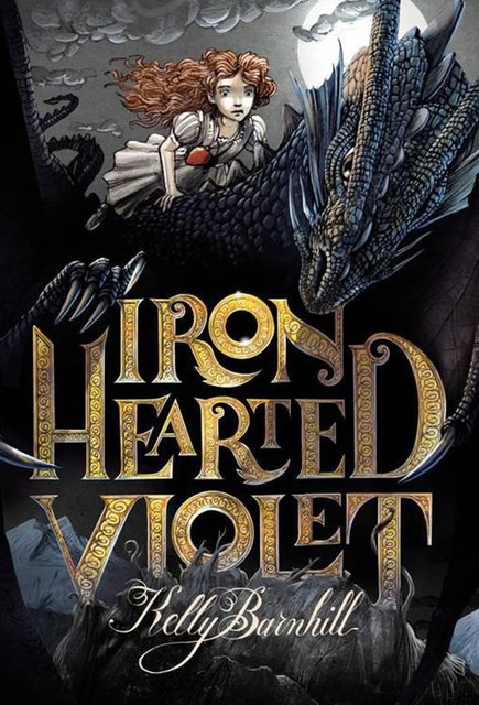 Iron Hearted Violet, Iacopo Bruno, Kelly Barnhill