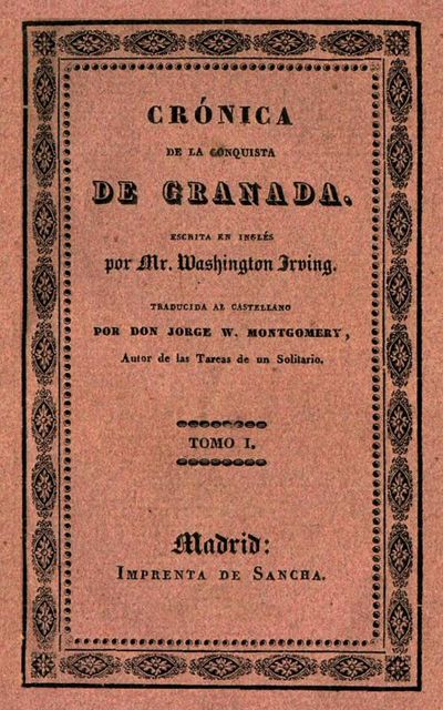 Crónica de la conquista de Granada (1 de 2), Washington Irving