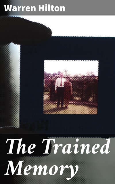 Trained Memory, Warren Hilton