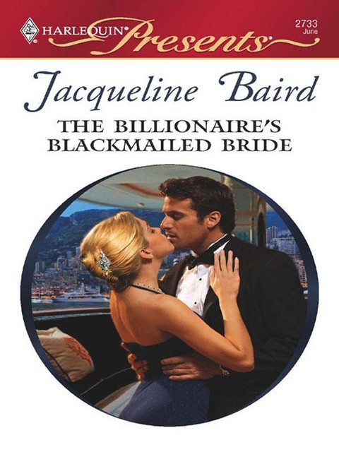 The Billionaire's Blackmailed Bride, Jacqueline Baird