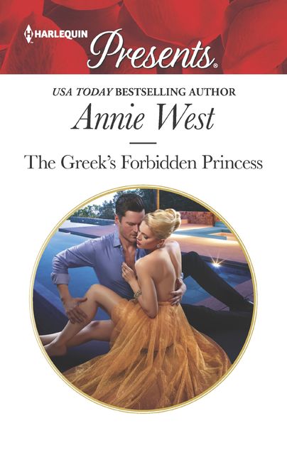 The Greek's Forbidden Princess, Annie West