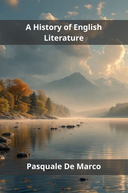 A History of English Literature, Pasquale De Marco
