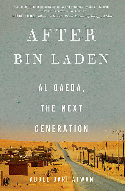 After bin Laden, Abdel Bari Atwan
