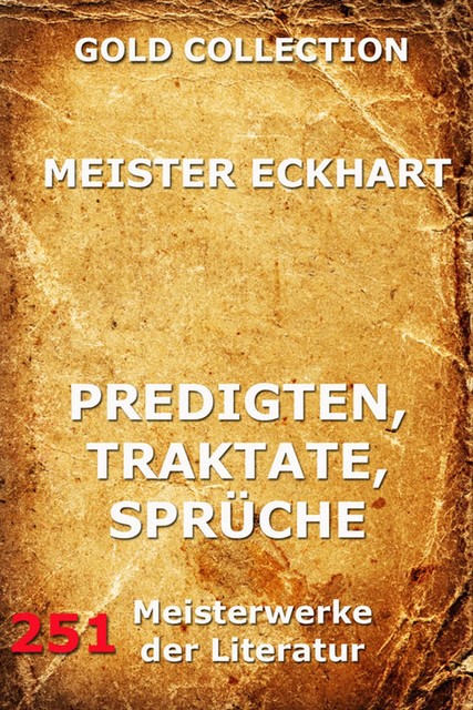 Predigten, Traktate, Sprüche, Meister Eckhart