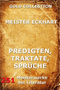 Predigten, Traktate, Sprüche, Meister Eckhart