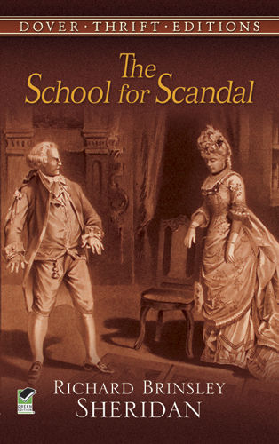 The School for Scandal, Richard Brinsley Sheridan