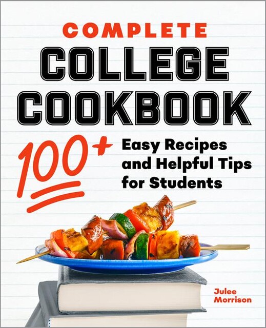 Complete College Cookbook, Julee Morrison