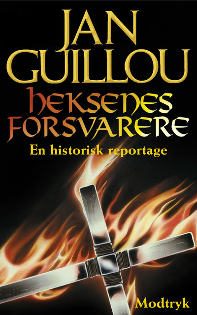 Heksenes forsvarere, Jan Guillou