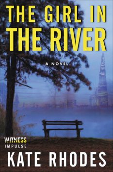 The Girl in the River, Kate Rhodes