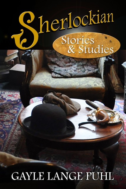 Sherlockian Stories and Studies, Gayle Lange Puhl