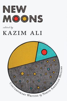 New Moons, Kazim Ali