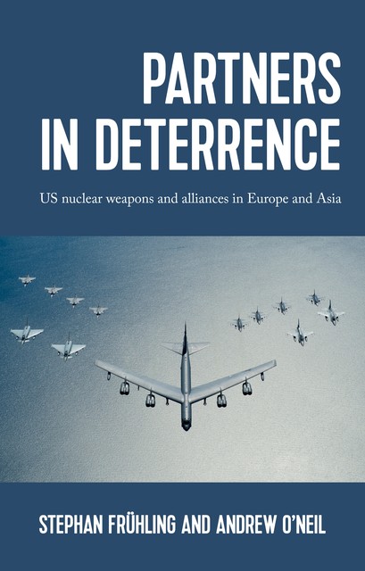 Partners in deterrence, Andrew O'Neil, Stephan Frühling