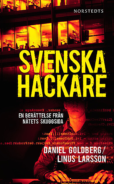 Svenska hackare, Daniel Goldberg, Linus Larsson
