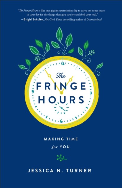Fringe Hours, Jessica N. Turner