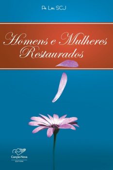 Homens e mulheres restaurados, Padre Léo