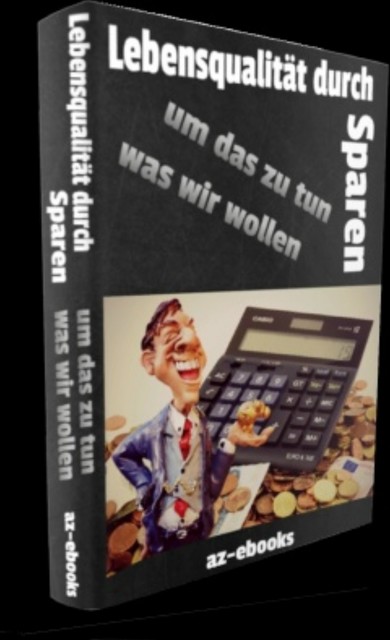 Lebensqualität durch Sparen, Konrad Thaler