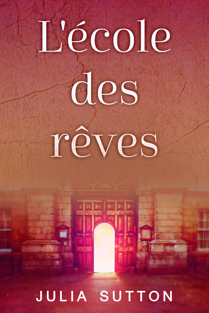 L''école des rêves, Julia Sutton