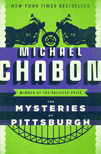 The Mysteries of Pittsburgh, Michael Chabon