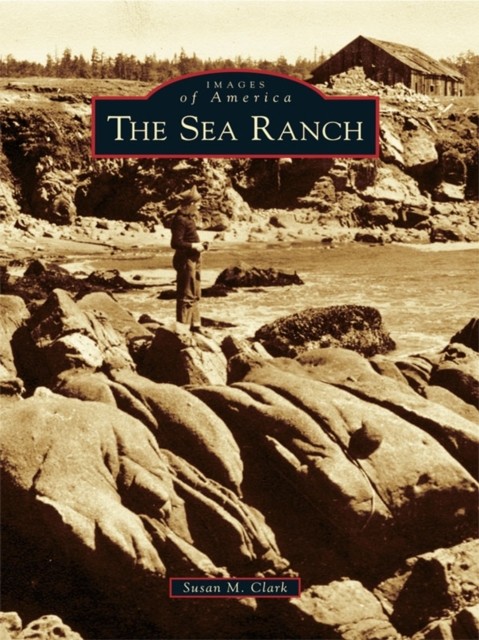 Sea Ranch, Susan Clark