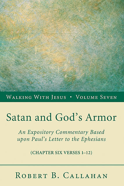 Satan and God's Armor, Robert B. Callahan