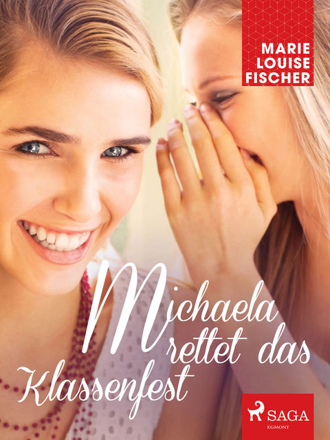 Michaela rettet das Klassenfest, Marie Louise Fischer